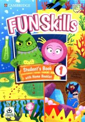 Fun Skills 1 Student's Book with Home Booklet and Downloadable Audio Fun Skills 1 Student's Book with Home Booklet and Downloadable Audio