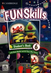 Fun Skills Level 6 Flyers Students Book with Home Booklet and Mini Trainer with Downloadable Audio Fun Skills Level 6 Flyers Students Book with Home Booklet and Mini Trainer with Downloadable Audio