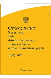 Orzecznictwo Naczelnego Sądu Administracyjnego i Wojewódzkich Sądów Administracyjnych Orzecznictwo Naczelnego Sądu Administracyjnego i Wojewódzkich Sądów Administracyjnych
