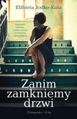 Zanim zamkniemy drzwi Zanim zamkniemy drzwi