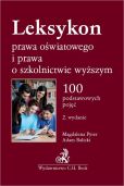 Leksykon prawa oświatowego i prawa o szkolnictwie wyższym Leksykon prawa oświatowego i prawa o szkolnictwie wyższym