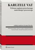 Karuzele VAT. Wybrane regulacje prawa karnego materialnego i procesowego Karuzele VAT. Wybrane regulacje prawa karnego materialnego i procesowego