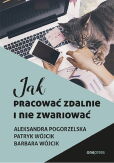 Jak pracować zdalnie i nie zwariować Jak pracować zdalnie i nie zwariować