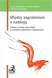 Między zagrożeniem a nadzieją. Między zagrożeniem a nadzieją.