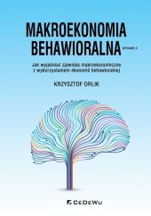 Makroekonomia behawioralna. Makroekonomia behawioralna.