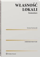 Własność lokali. Komentarz Własność lokali. Komentarz