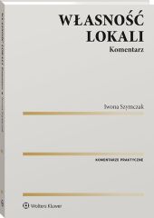 Własność lokali. Komentarz Własność lokali. Komentarz