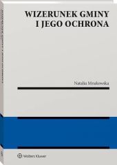 Wizerunek gminy i jego ochrona Wizerunek gminy i jego ochrona