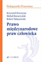 Prawo międzynarodowe praw człowieka Prawo międzynarodowe praw człowieka
