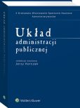 Układ administracji publicznej Układ administracji publicznej