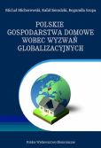 Polskie gospodarstwa domowe wobec wyzwań globalizacyjnych. Wybrane problemy Polskie gospodarstwa domowe wobec wyzwań globalizacyjnych. Wybrane problemy
