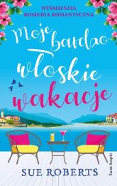 Moje bardzo włoskie wakacje Moje bardzo włoskie wakacje