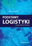 Podstawy logistyki (wyd. II zmienione i poszerzone) Podstawy logistyki (wyd. II zmienione i poszerzone)