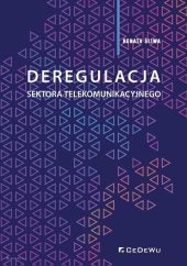 Deregulacja sektora telekomunikacyjnego Deregulacja sektora telekomunikacyjnego