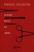 Chirurg Więcej niż zawód Chirurg Więcej niż zawód