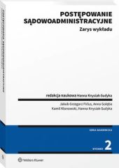 Postępowanie sądowoadministracyjne. Zarys wykładu Postępowanie sądowoadministracyjne. Zarys wykładu