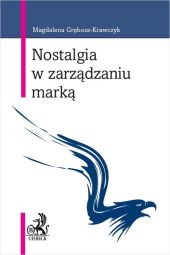 Nostalgia w zarządzaniu marką Nostalgia w zarządzaniu marką