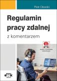 Regulamin pracy zdalnej z komentarzem Regulamin pracy zdalnej z komentarzem