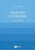 Praktyka testowania Zeszyt ćwiczeń Praktyka testowania Zeszyt ćwiczeń