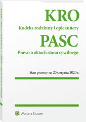 Kodeks rodzinny i opiekuńczy. Prawo o aktach stanu cywilnego. Przepisy Kodeks rodzinny i opiekuńczy. Prawo o aktach stanu cywilnego. Przepisy