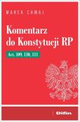 Komentarz do Konstytucji RP Art. 109, 110, 111 Komentarz do Konstytucji RP Art. 109, 110, 111