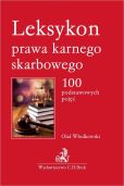 Leksykon prawa karnego skarbowego Leksykon prawa karnego skarbowego