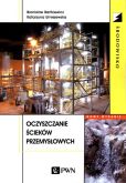 Oczyszczanie ścieków przemysłowych Oczyszczanie ścieków przemysłowych
