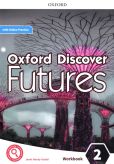 Oxford Discover Futures 2 Workbook with Online Practice Oxford Discover Futures 2 Workbook with Online Practice