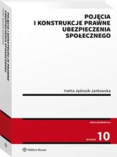 Pojęcia i konstrukcje prawne ubezpieczenia społecznego Pojęcia i konstrukcje prawne ubezpieczenia społecznego