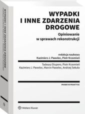 Wypadki i inne zdarzenia drogowe. Opiniowanie w sprawach rekonstrukcji Wypadki i inne zdarzenia drogowe. Opiniowanie w sprawach rekonstrukcji