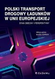 Polski transport drogowy ładunków w Unii Europejskiej. Polski transport drogowy ładunków w Unii Europejskiej.