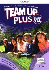 Team Up Plus 7 Podręcznik z cyfrowym odzwierciedleniem Team Up Plus 7 Podręcznik z cyfrowym odzwierciedleniem