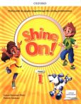 Shine On! 1 Podręcznik z cyfrowym odzwierciedleniem Shine On! 1 Podręcznik z cyfrowym odzwierciedleniem