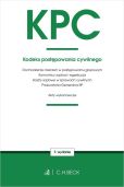 KPC. Kodeks postępowania cywilnego oraz ustawy towarzyszące KPC. Kodeks postępowania cywilnego oraz ustawy towarzyszące