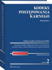 Kodeks postępowania karnego. Komentarz Kodeks postępowania karnego. Komentarz