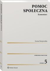 Pomoc społeczna. Komentarz Pomoc społeczna. Komentarz