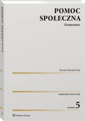 Pomoc społeczna. Komentarz Pomoc społeczna. Komentarz