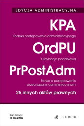 Edycja administracyjna Kodeks postępowania administracyjnego. Ordynacja podatkowa. Prawo o postępowaniu Edycja administracyjna Kodeks postępowania administracyjnego. Ordynacja podatkowa. Prawo o postępowaniu