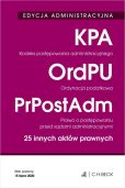Edycja administracyjna Kodeks postępowania administracyjnego. Ordynacja podatkowa. Prawo o postępowaniu Edycja administracyjna Kodeks postępowania administracyjnego. Ordynacja podatkowa. Prawo o postępowaniu