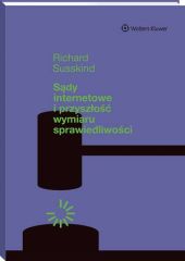 Sądy internetowe i przyszłość wymiaru sprawiedliwości Sądy internetowe i przyszłość wymiaru sprawiedliwości