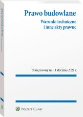 Prawo budowlane. Warunki techniczne i inne akty prawne. Przepisy Prawo budowlane. Warunki techniczne i inne akty prawne. Przepisy