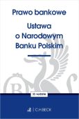 Prawo bankowe Ustawa o Narodowym Banku Polskim Prawo bankowe Ustawa o Narodowym Banku Polskim