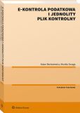 E-kontrola podatkowa i jednolity plik kontrolny E-kontrola podatkowa i jednolity plik kontrolny