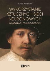 Wykorzystanie sztucznych sieci neuronowych Wykorzystanie sztucznych sieci neuronowych
