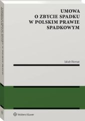 Umowa o zbycie spadku w polskim prawie spadkowym Umowa o zbycie spadku w polskim prawie spadkowym