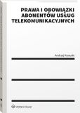 Prawa i obowiązki abonentów usług telekomunikacyjnych Prawa i obowiązki abonentów usług telekomunikacyjnych