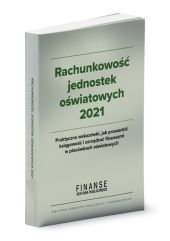 Rachunkowość jednostek oświatowych 2021 Rachunkowość jednostek oświatowych 2021