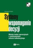Systemy wspomagania decyzji Systemy wspomagania decyzji