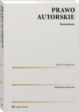 Prawo autorskie. Komentarz Prawo autorskie. Komentarz