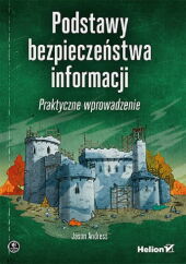 Podstawy bezpieczeństwa informacji Praktyczne wprowadzenie Podstawy bezpieczeństwa informacji Praktyczne wprowadzenie